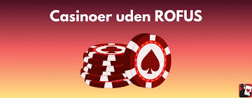 Casinospil udenom Rofus - Oplev de bedste muligheder
